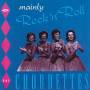 Chordettes - MAINLY ROCKNROLL