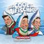 Die Jungen Zillertaler - Obercool im Haifischpool