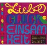 Thrichens Tentett - Liebe, Glck und Einsamkeit
