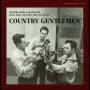 The Country Gentlemen - Country Songs, Old and New
