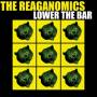 Reaganomics - Lower The Bar