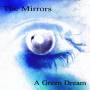 Mirrors - Green Dream