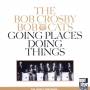 Bob Crosby & The Bob Cats - GOING PLACES,DOING THINGS