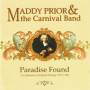Prior & Mad The Carnival Band - Paradise Found