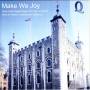 Choir Of The Tower Of London Chapel - Make We Joy