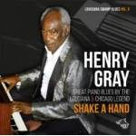 henry Gray - Shake A Hand