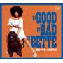 Bette Smith - The Good,The Bad And The Bette