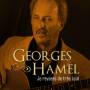 georges Hamel - Je Reviens De Tres Loin