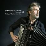 Philippe Thuriot - Domenico Scarlatti: Sonatas