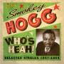 Smokey Hogg - Who's Heah!