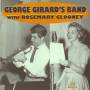 George Girard - George Girard's Band With Rosemary Clooney