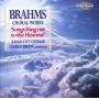 Charles Bruffy / Kansas City Chorale - Brahms Choral Works
