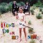 Jett Rebel - Don't Die On Me Now
