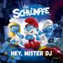 Die Schlmpfe - Hey Mister DJ!
