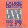 Laurie Chescoe - Laurie Chescoe's Good Time Jazz