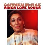 carmen Mcrae - Sings Love Songs
