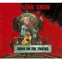 Hank Snow - Snow On The Tracks