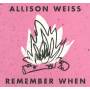 Allison Weiss - Remember When
