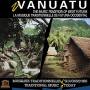 Vanuatu: Music Tradition Of West Futuna / Various - Vanuatu: Music Tradition Of West Futuna / Various