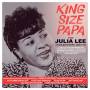 Julia Lee - King Size Papa - The Julia Lee Collection 1927-52