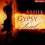 Ashik - Gypsy Soul