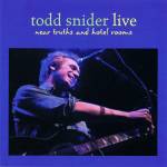 Todd Snider - Near Truths & Hotel Rooms