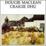 Dougie Maclean - Craigie Dhu