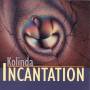 Kolinda - Incantation