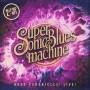 Supersonic Blues Machine - Road Chronicles: Live! (2LP 180Gr.Bonus Track)