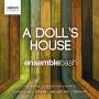 ENSEMBLE BASH - A Doll's House