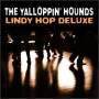 Yalloppin' Hounds - Lindy Hop Deluxe