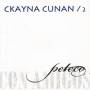 Peteco Carabajal - Ckayna Cunan 2