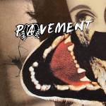 Pavement - Hecklers Choice: Big Gums And Heavy Lifters-A Pave
