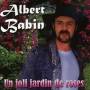Albert Babin - Un Joli Jardin De Roses