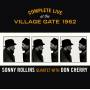 Rollins, Sonny Quartet With Cherry, Don - Complete Live At The Village Gate 1962