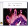 Jeff Song - Trio Ex Nihilo