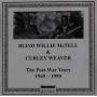 Willie Blind Mctell / Curley Weaver - Don't Forget It: The Post-war Years 1949-1950