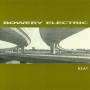 Bowery Electric - Beat