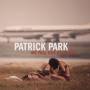 Patrick Park - We Fall Out Of Touch