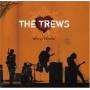 Trews - Den Of Thieves