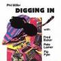Phil Miller - Digging In