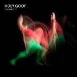 Holy Goof - FABRICLIVE 97: Holy Goof