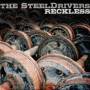 STEELDRIVERS THE - RECKLESS