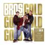 Bros - Gold