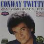 Conway Twitty - 20 All Time Greatest Hits