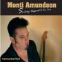 Monti Amundson - Somebody's Happened To Our Love
