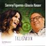 Sammy Figueroa & Glaucia Nasser - Talisman