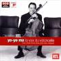 Yo-yo Ma - La Voix Du Violoncelle
