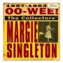 Margie Singleton - Oo-Wee-The Collector's Margie Singleton
