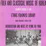 Folk & Classical Music Of Kore - Folk Music Of Korea / Various